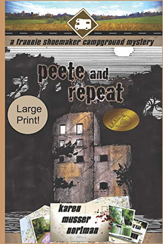 Karen Musser Nortman: Peete and Repeat (Paperback, Independently published, Independently Published)