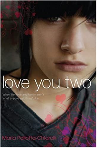 Maria Pallotta-Chiarolli: Love You Two (Paperback, 2009, Random House Australia, Brand: Random House Australia)