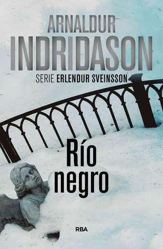 Arnaldur Indriðason: Río Negro (2016, RBA)