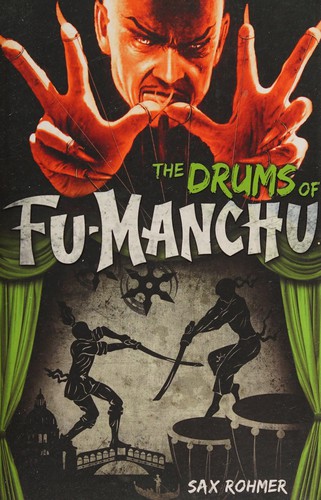 Sax Rohmer: The drums of Fu-Manchu (2014, Titan Books, Titan Books Limited)