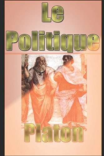 Πλάτων: Politique (French language, 2017, Independently Published, Independently published)