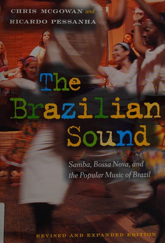 Chris McGowan: The Brazilian sound (2009, Temple University Press)