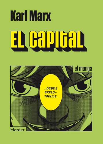 El capital : el manga. - 1. ed. (2013,  Herder)