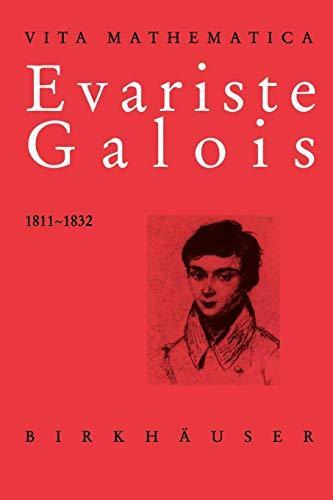 Laura Toti Rigatelli: Evariste Galois, 1811-1832 (German language, 1996)