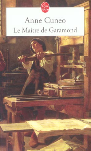 Anne Cuneo: Le Maitre De Garamond (Paperback, 2004, Le livre de poche)