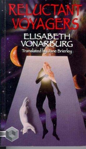 Elisabeth Vonarburg: Reluctant Voyagers (Paperback, 2002, Tesseract Books)