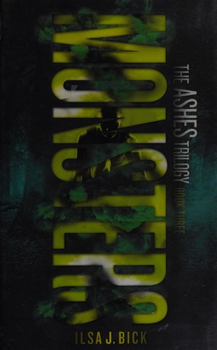 Ilsa J. Bick: Monsters (2013, Lerner Publishing Group)