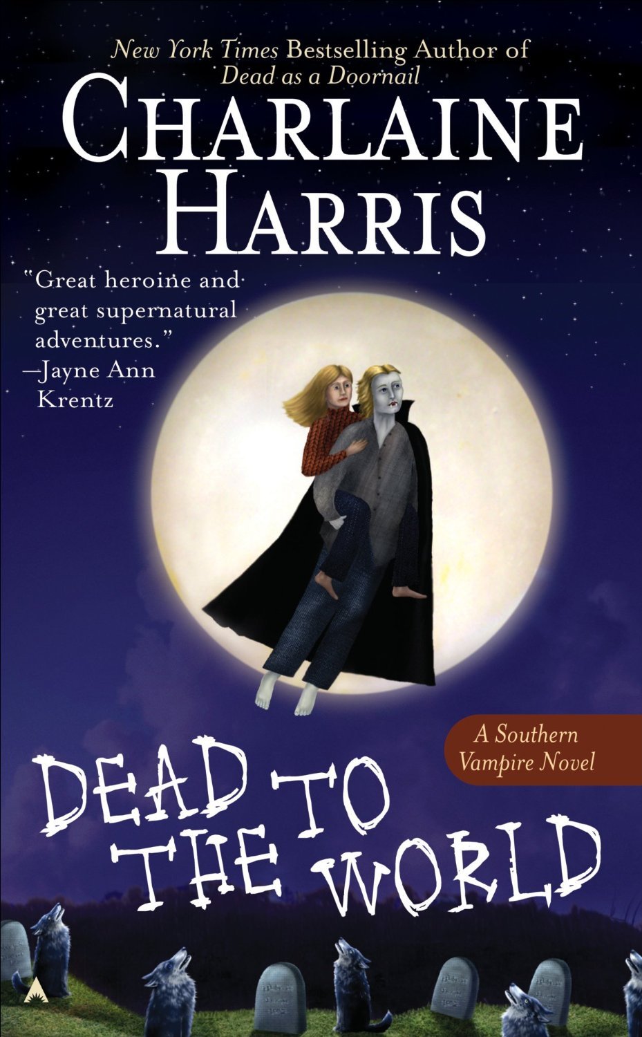 Charlaine Harris, Charlaine Harris: Dead to the World (2010, ISIS Large Print Books)