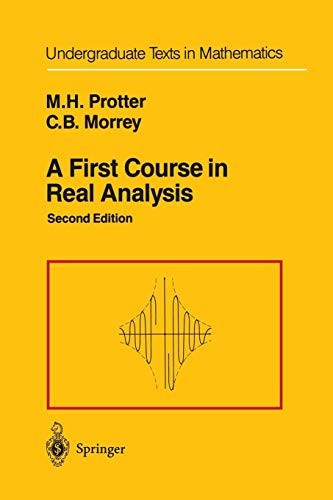Murray H. Protter: A First Course in Real Analysis (Paperback, 2012, Springer)