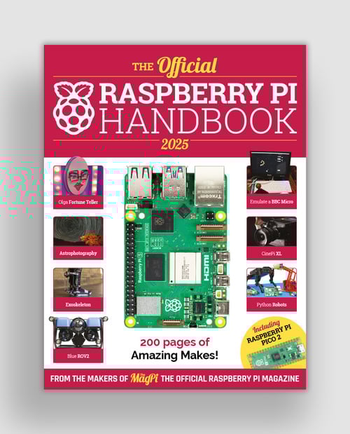 The Makers of The MagPi magazine: The Official Raspberry Pi Handbook 2025 (Paperback, 2024, Raspberry Pi Press)