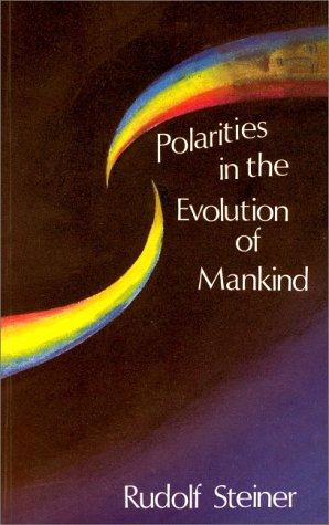 Rudolf Steiner: Polarities in the Evolution of Mankind (Paperback, Steiner Books)
