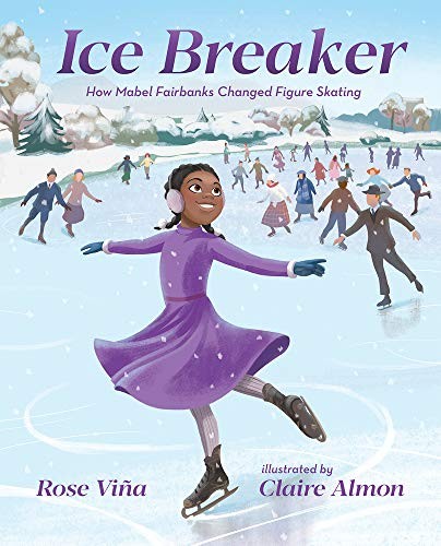 Rose Viña, Claire Almon: Ice Breaker (Hardcover, 2019, Albert Whitman & Company)