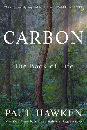 Paul Hawken: Carbon: The Book of Life (Hardcover, 2025, Viking)