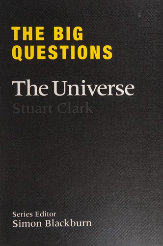 Stuart Clark: The universe (2010, Quercus)