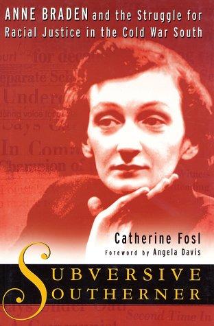 Catherine Fosl: Subversive Southerner (2001, Palgrave Macmillan)