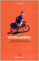 Emilio Rigatti: Minima pedalia (Italian language, 2004, Ediciclo)