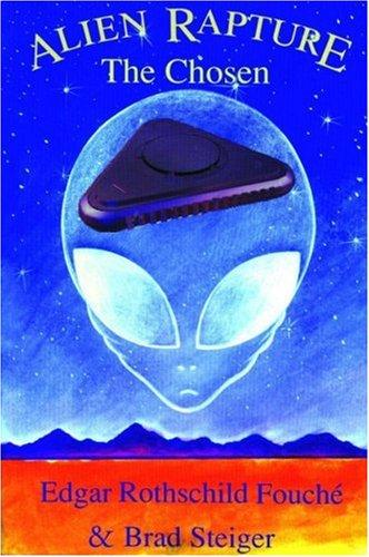 Edgar Rothschild Fouché: Alien rapture (1998, Galde Press)