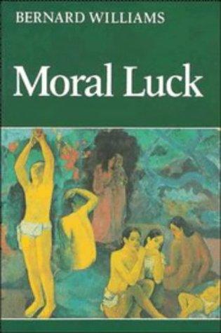 Bernard Williams: Moral Luck (Paperback, 1982, Cambridge University Press)
