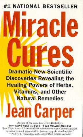 Jean Carper: Miracle Cures (Paperback, Harper Paperbacks)