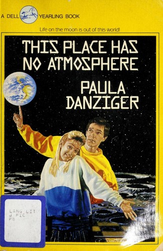 Paula Danziger: This place has no atmosphere (1989, Dell Pub.)