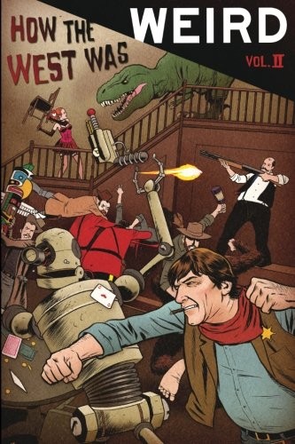 Russ Anderson Jr.: How the West Was Weird, Vol. 2 (Paperback, 2011, CreateSpace Independent Publishing Platform)