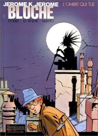Pierre Makyo, Alain Dodier, Serge Le Tendre: Jérôme K. Jérôme Bloche, tome 1  (1998, Dupuis)