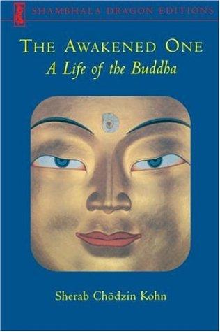 Sherab Chodzin Kohn: The Awakened One (Shambhala Dragon Editions) (Paperback, 2000, Shambhala)