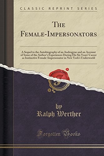 Jennie June: The Female-Impersonators (Paperback, Forgotten Books)