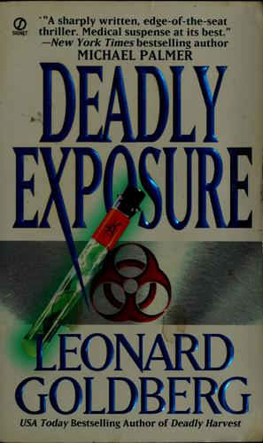 Leonard S. Goldberg: Deadly exposure (2000, Signet)