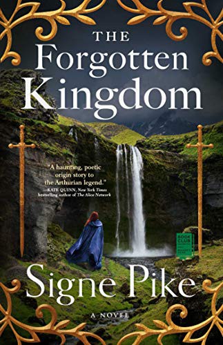 Signe Pike: The Forgotten Kingdom (Paperback, Atria Books)