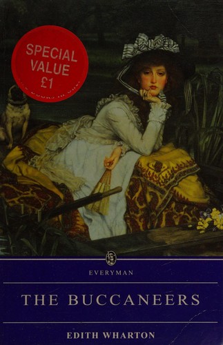 Edith Wharton: The buccaneers (1993, Dent)