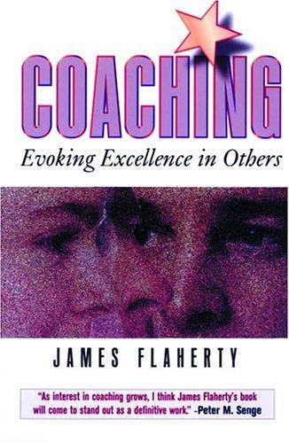 James Flaherty: Coaching (1998, Butterworth-Heinemann)
