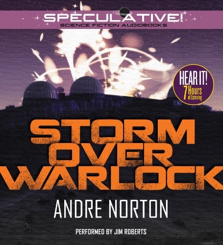 Andre Norton: Storm over Warlock (AudiobookFormat, 2013, Speculative!)