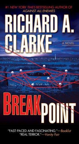 Richard A. Clarke: Breakpoint (Paperback, 2007, Berkley)