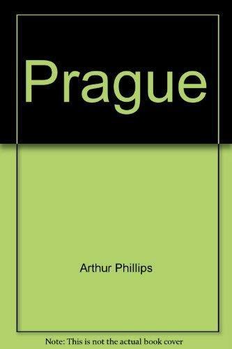 Arthur Phillips: Prague