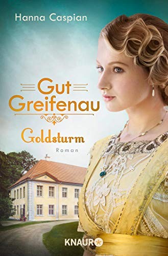 Gut Greifenau - Goldsturm (Paperback)