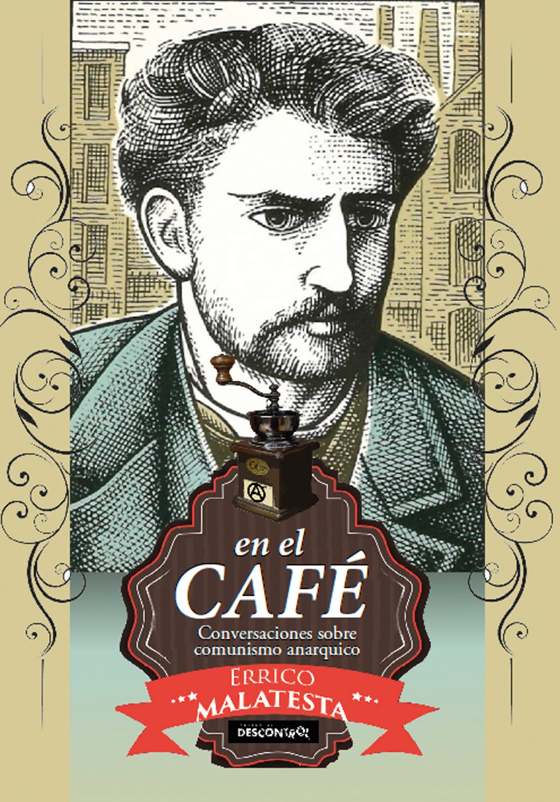 Errico Malatesta: En el café (Paperback, español language, 2015, Editorial Descontrol)