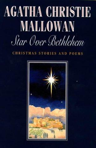 Agatha Christie: Star over Bethlehem and other stories by Agatha Christie Mallowan (1994, Fount)