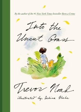 Trevor Noah: Into the Uncut Grass (2023, Random House Publishing Group)