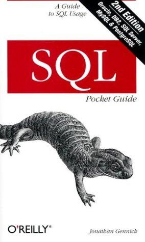 Jonathan Gennick: SQL Pocket Guide (2006, O'Reilly Media, Inc.)