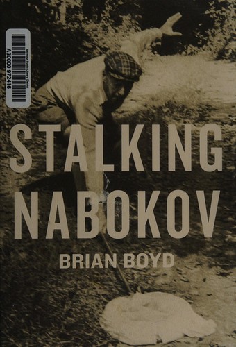 Boyd, Brian: Stalking Nabokov (2011, Columbia University Press)