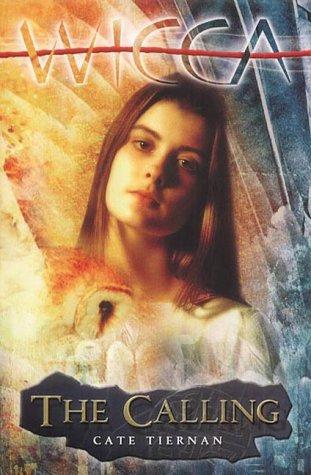 Cate Tiernan: The Calling (Wicca) (Puffin Books)