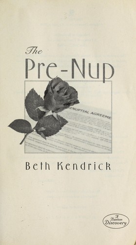 Beth Kendrick: The pre-nup (2008, Bantam Discovery)