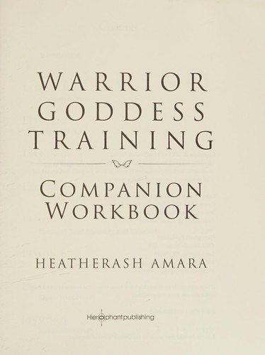Miguel Ruiz, Heatherash Amara: Warrior Goddess Training