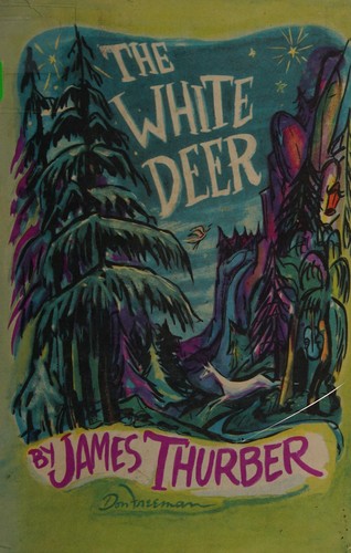 James Thurber: The  white deer (1973, Harcourt, Brace, Jovanovich)