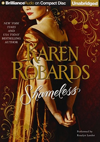 Karen Robards: Shameless (AudiobookFormat, 2010, Brilliance Audio)