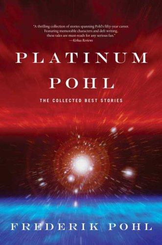Frederik Pohl: Platinum Pohl (Paperback, Orb Books)
