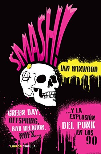 Ian Winwood, María José Furió: Smash! (Hardcover, Libros Cúpula)