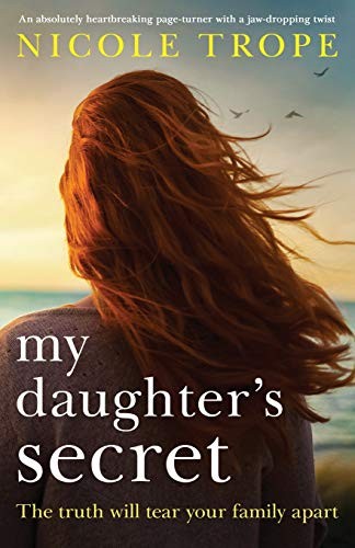 Nicole Trope: My Daughter's Secret (Paperback, 2019, Bookouture)