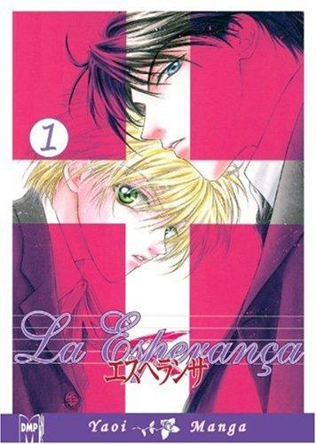 Chigusa Kawai: La Esperanca Volume 1 (Yaoi) (La Esperanca 1) (Paperback, 2005, Digital Manga Publishing)